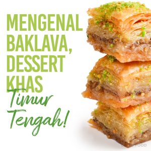 mengenal-makanan-baklava-camilan-manis-dari-tradisi-timur-tengah