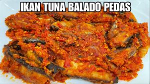 resep-ikan-tuna-balado-olahan-pedas-nikmat-dan-lezat