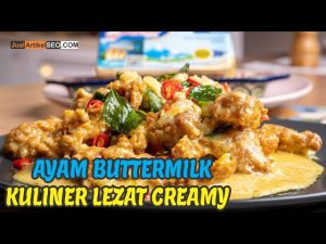 mengenal-lezatnya-makanan-ayam-buttermilk-yang-menggoda-selera